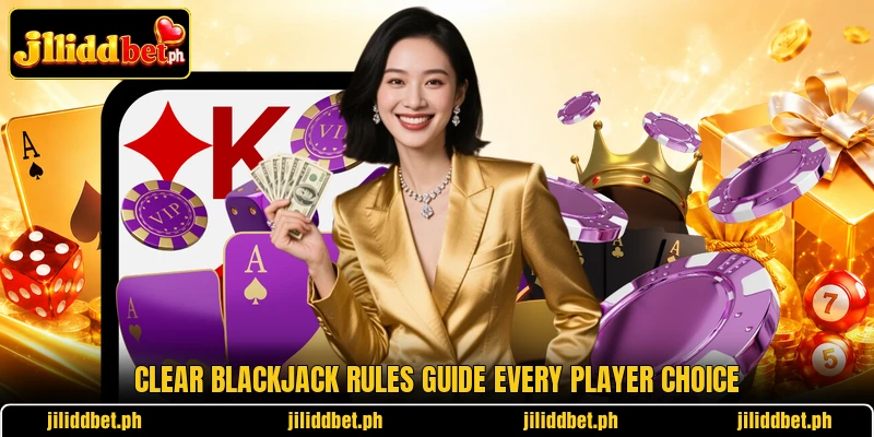 Clear blackjack rules guide every player choice