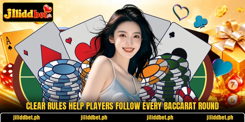 Clear rules help players follow every baccarat round Clear rules help players follow every baccarat round