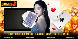 Lucky 9 Victory Match – Exciting Lucky 9 Battles Online