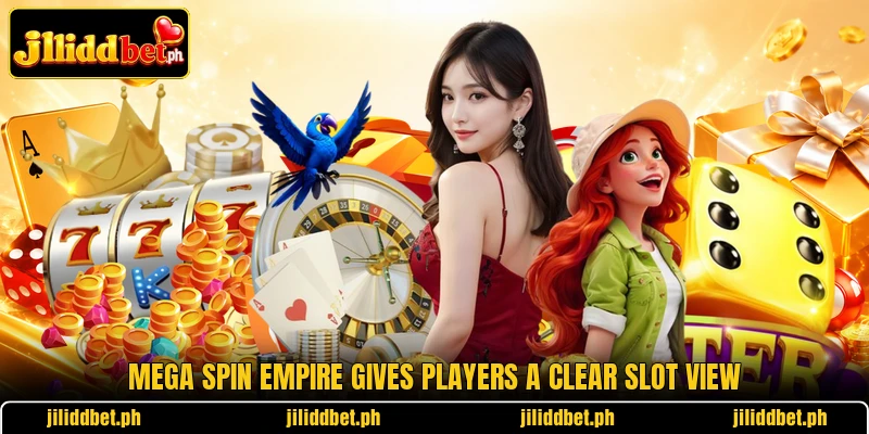 Mega Spin Empire gives players a clear slot view