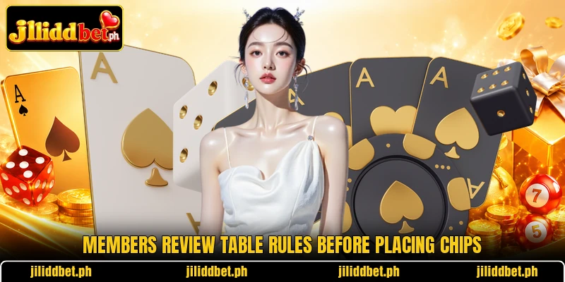 Members review table rules before placing chips Members review table rules before placing chips