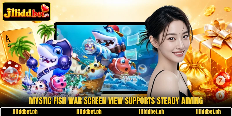 Mystic Fish War screen view supports steady aiming