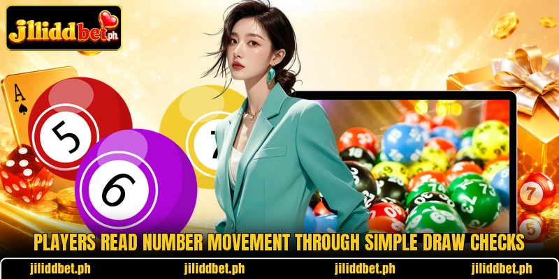 Players read number movement through simple draw checks