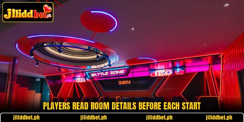 Players read room details before each start